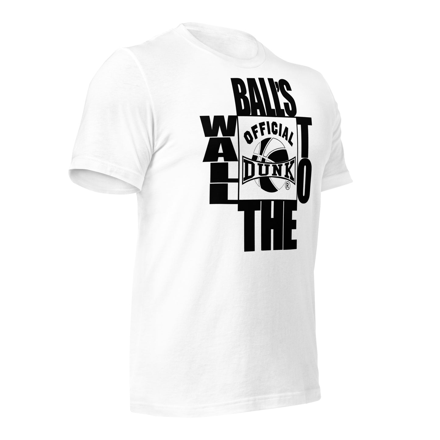 BALLS TO THE WALL OFFICIAL DUNK T SHIRT